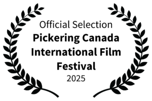OfficialSelection-PickeringCanadaInternationalFilmFestival-2025